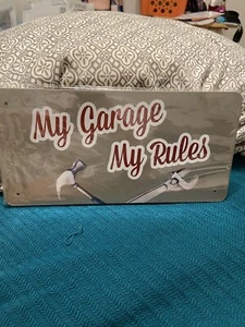 “My Garage My Rules” Sign - Picture 1 of 6