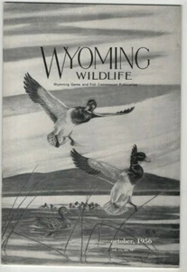 Wyoming Wildlife Mag Waterfowl In '56 October 1956 051921nonr - Picture 1 of 2
