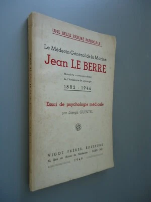 Le Médecin Général de la Marine Jean Le Berre - 1882-1946 - Joseph Quentel/1949 - Photo 1/4