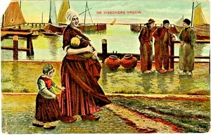 Postcard ~ De Visschers Vrouw. Kunstchromo No. 219. 1907 Fisherman Wife - Picture 1 of 4