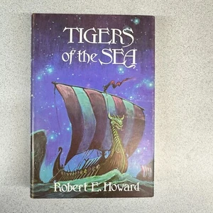 Tigers of the Sea Robert E. Howard 1974 HC 1st Ed Fantasy Fiction Short Stories - Picture 1 of 10