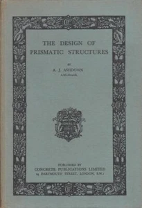 A. J. ASHDOWN The Design of Prismatic Structures 1951 HC Book - Bild 1 von 1