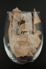 Disney Engraved Wine Glass - I Wine Because I'm Not at Disney!