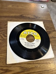The Buffalo Springfield For What It's Worth / Do I Have to Come.. 7" ATCO - Imagen 1 de 2