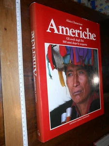 LIBRO: Alain Cheneviere AMERICHE GLI EREDI DEGLI DEI 500 ANNI DOPO 1990 Mondador - Picture 1 of 1