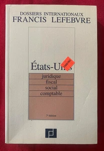 Dossier international: Etats Unis, Juridique, Fiscal, Social, Comptable (7e Ed.. - Bild 1 von 1