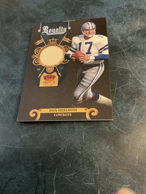 Don Meredith Royalty Game-Worn Relic 2011 Crown Royale 25/99 - Image 1 of 2