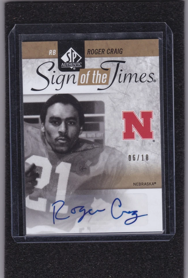 2011 SP Signs of the Times Roger Craig Nebraska Auto #D/10 - Image 1 of 1