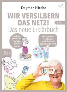 Wir versilbern das Netz! Das neue Erklärbuch. ~ Dagmar Hirch ... 9783961941896 - Bild 1 von 6