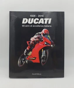 1926-2016 Museo Ducati 90th Anniversary Anni Di Eccellenza Italiana HC Book - Foto 1 di 17