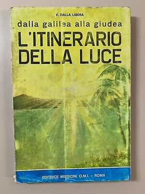 L'itinerario Della Luce Dalla Galilea Alla Giudea Di Dalla Libera 1970 Missioni • 3.25€