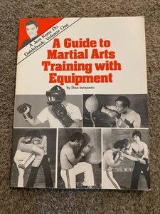 A GUIDE TO MARTIAL ARTS TRAINING WITH EQUIPMENT BY DAN INOSANTO - Picture 1 of 11