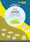 My Arabic Alphabet Workbook - Journey from abata to Reading the Qur'an: Book 2