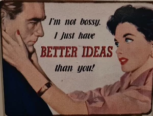 "I'm Not Bossy. I Have Better Ideas" Fridge Magnet - 3 or more - 15% Discount - Picture 1 of 1