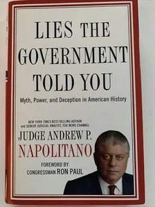 Lies the Government Told You : Myth, Power, and Deception in American History by - Imagen 1 de 2