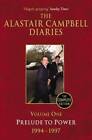 The Alastair Campbell Diaries: Volume One: Prelude to Pow - Very Good