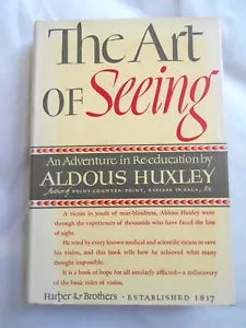 Aldous Huxley--ART OF SEEING 1st ed later ptg HCDJ 1942 - Picture 1 of 6