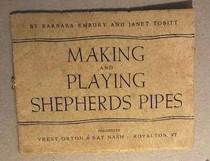 1933 'Making, Playing SHEPHERD'S PIPES' Music, Instruments, Flute, Flutes, Craft - Picture 1 of 3