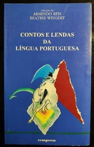 Contos E Lendas Da Lingua Portuguesa. Armindo Reis. 1994. Softcover - Bild 1 von 5
