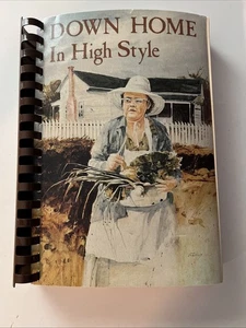 1st Ed Down Home In High Style Southern Cookbook Houston Acad Library Dothan AL - Picture 1 of 8