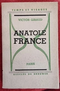 Anatole France par Victor GIRAUD (Desclée de Brouwer en 1935) E.O. SP - Imagen 1 de 3