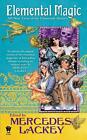 Elemental Magic: All-New Tales of the Elemental Masters by Mercedes Lackey (Engl
