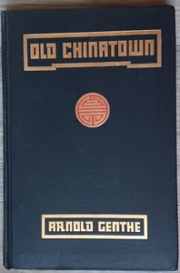 Genthe. Old Chinatown. Mitchell Kennerley, 1912. HC. Fine - Picture 1 of 1