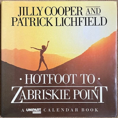 Hotfoot to Zabriskie Point First Edition 1985 Signed By Jilly Cooper Unipart - Image 1 of 4