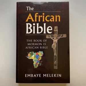 African Bible : The Book of Mormon Is African Bible by Embaye Melekin 2020 PB - Imagen 1 de 9