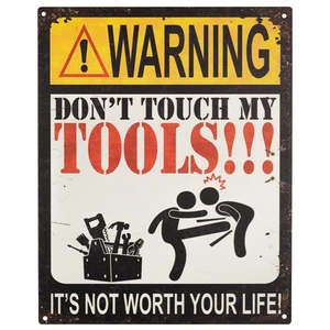 Cartel de chapa 20 x 25 cm ADVERTENCIA No toques mis herramientas!!! Varita de letrero retro vintage - Imagen 1 de 6