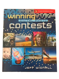 Winning Digital Photo Contests (Lark Photography) by Jeff Wignall As New - Picture 1 of 4