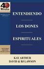 Entendiendo Los Dones Espirituales / Understanding Spiritual Gifts (40M Study)