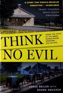 Think No Evil: Inside the Story of the Amish Schoolhouse Shooting / Jonas Beiler - Imagen 1 de 1