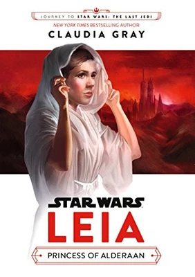 Star Wars: Leia: Princess of Alderaan by Gray, Claudia Paperback / softback The - Image 1 of 2