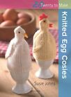 Knitted Egg Cosies (Twenty to Make) By Susie Johns