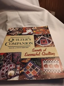 Quilter’s Companion-Casa delle Betulle Bianche-I segreti del Quilting di Successo 1998 - Foto 1 di 3
