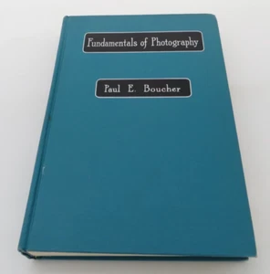 FUNDAMENTALS OF PHOTOGRAPHY By Paul E. Boucher vintage photo darkroom book 1963 - Picture 1 of 10