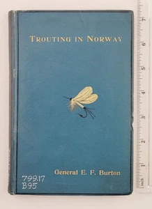 Trouting In Norway by General E.F. Burton Hardback Fishing Book [STOCK#Y13-18] - Picture 1 of 12