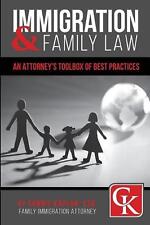 Immigration & Family Law: An Attorney's Toolbox of Best Practices by Connie Kapl