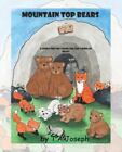 The Mountain Top Bears by Joseph, T. A.