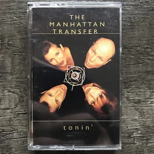 Tonin' Cassette Tape 1994 The Manhattan Transfer - Imagen 1 de 2