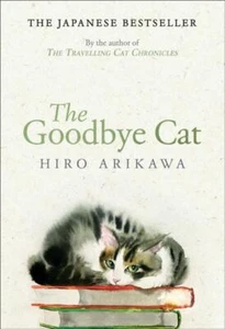The Goodbye Cat von Hiro Arikawa 9780857529138 Taschenbuch Softcover - Bild 1 von 1