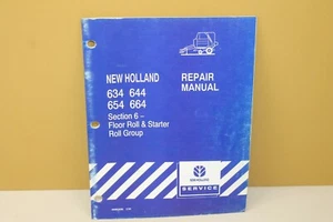 New Holland Repair Manual 634 644 654 664 Section 6 Floor Roll Group 40063406 - Picture 1 of 7