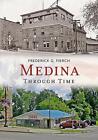 Medina Through Time by Fred Fierch (English) Paperback Book