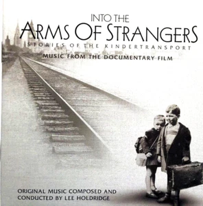 INTO THE ARMS OF STRANGERS (MUSIC FROM DOCUMENTARY) - LEE HOLDRIDGE, CD, 2000 - Picture 1 of 2