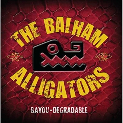 The Balham Alligators - Bayou-Degradable (2CD) - Cajun/Zydeco/Swamp Pop - Bild 1 von 2