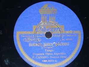 TANGO 78 rpm RECORD Odeon FRANCISCO CANARO Atorrante SPAIN Buenos Aires querido - Imagen 1 de 1
