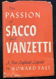 The Passion of Sacco and Vanzetti,by Howard Fast,1st Ed.4th Print Sept 1953 HCDJ - Picture 1 of 17
