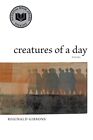 Creatures Of A Day: Poems, Reginald Gibbons (Author)