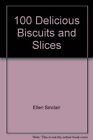 100 Delicious Biscuits And Slices, Ellen Sinclair